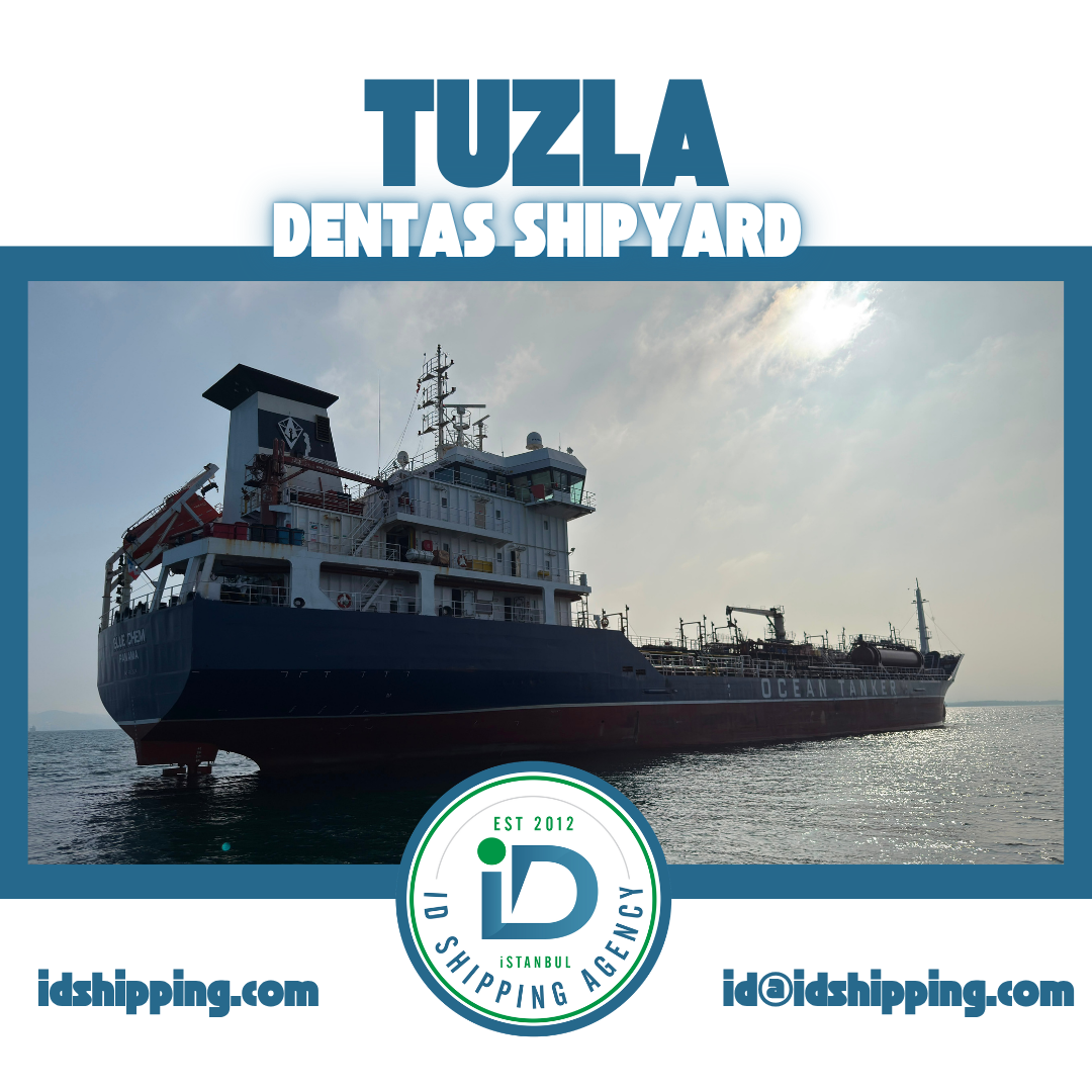 M/T BLUE CHEM – Tuzla Dentaş Shipyard | Trusted Shipyard Agency in Turkey